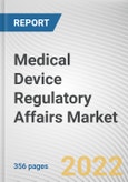 Medical Device Regulatory Affairs Market By Services, By Service Provider, By Types, By Indication: Global Opportunity Analysis and Industry Forecast, 2021-2031- Product Image