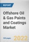 Offshore Oil & Gas Paints and Coatings Market By Resin, By Installation: Global Opportunity Analysis and Industry Forecast, 2020-2030 - Product Thumbnail Image