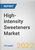High-intensity Sweeteners Market By Type, By Application, By Distribution Channel: Global Opportunity Analysis and Industry Forecast, 2020-2031- Product Image