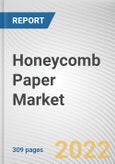 Honeycomb Paper Market By Core Type, By Cell Size, By End-use Industry: Global Opportunity Analysis and Industry Forecast, 2020-2030- Product Image