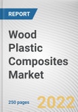 Wood Plastic Composites Market By Application, By Type: Global Opportunity Analysis and Industry Forecast, 2020-2030- Product Image