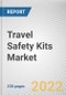 Travel Safety Kits Market By Type, By Distribution Channel: Global Opportunity Analysis and Industry Forecast, 2020-2030 - Product Thumbnail Image