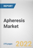 Apheresis Market By Product, By Method, By Procedure, By Component, By End User: Global Opportunity Analysis and Industry Forecast, 2021-2031- Product Image