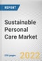 Sustainable Personal Care Market By Nature, By Type, By Sales Channel: Global Opportunity Analysis and Industry Forecast, 2021-2031 - Product Image