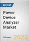 Power Device Analyzer Market By Type, By Current, By End user: Global Opportunity Analysis and Industry Forecast, 2021-2030 - Product Image