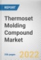 Thermoset Molding Compound Market By Type, By End User: Global Opportunity Analysis and Industry Forecast, 2020-2030 - Product Thumbnail Image
