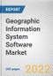 Geographic Information System Software Market By Component, By Type, By Function, By Industry vertical: Global Opportunity Analysis and Industry Forecast, 2020-2030 - Product Image