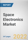 Space Electronics Market By Platform, By Application, By Type, By Component: Global Opportunity Analysis and Industry Forecast, 2021-2031- Product Image