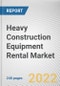 Heavy Construction Equipment Rental Market By Equipment, By End User, By Application: Global Opportunity Analysis and Industry Forecast, 2020-2030 - Product Thumbnail Image