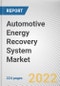 Automotive Energy Recovery System Market By Vehicle Type, By Product Type: Global Opportunity Analysis and Industry Forecast, 2020-2030 - Product Thumbnail Image