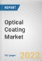 Optical Coating Market By Type, By Technology, By End Use Industry: Global Opportunity Analysis and Industry Forecast, 2020-2030 - Product Image