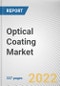 Optical Coating Market By Type, By Technology, By End Use Industry: Global Opportunity Analysis and Industry Forecast, 2020-2030 - Product Thumbnail Image