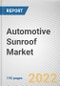 Automotive Sunroof Market By Material Type, By Vehicle Type: Global Opportunity Analysis and Industry Forecast, 2020-2030 - Product Image