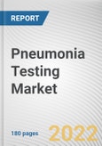 Pneumonia Testing Market By Types, By Method, By Technology, By End User: Global Opportunity Analysis and Industry Forecast, 2020-2030- Product Image