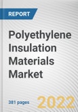 Polyethylene Insulation Materials Market By Type, By Application: Global Opportunity Analysis and Industry Forecast, 2020-2030- Product Image