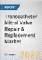 Transcatheter Mitral Valve Repair & Replacement Market By Product, By Indications: Global Opportunity Analysis and Industry Forecast, 2020-2030 - Product Thumbnail Image