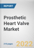 Prosthetic Heart Valve Market By Product: Global Opportunity Analysis and Industry Forecast, 2021-2031- Product Image