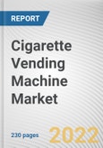 Cigarette Vending Machine Market By Operational Mode, By Payment Mode, By Application: Global Opportunity Analysis and Industry Forecast, 2021-2031- Product Image