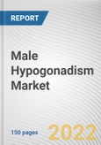 Male Hypogonadism Market By Drug Delivery, By Therapy, By Type: Global Opportunity Analysis and Industry Forecast, 2020-2030- Product Image