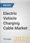 Electric Vehicle Charging Cable Market By Power Type, By Application, By Cable Length, By Shape, By Charging Level: Global Opportunity Analysis and Industry Forecast, 2021-2031 - Product Thumbnail Image