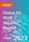 Global SD-WAN Security Market Outlook to 2032 - Product Image