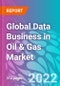 Global Data Business in Oil & Gas Market Outlook to 2032 - Product Thumbnail Image