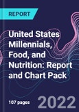 United States Millennials, Food, and Nutrition: Report and Chart Pack- Product Image