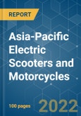 Asia-Pacific Electric Scooters and Motorcycles - Growth, Trends, COVID-19 Impact, and Forecasts (2022 - 2027)- Product Image