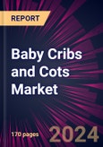Baby Cribs and Cots Market 2024-2028- Product Image