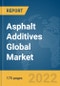 Asphalt Additives Global Market Report 2022 - Product Thumbnail Image