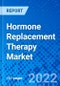 Hormone Replacement Therapy Market, by Therapy Type, by Route of Administration, by Application, by Distribution Channel, and by Region - Size, Share, Outlook, and Opportunity Analysis, 2022 - 2030 - Product Thumbnail Image