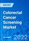 Colorectal Cancer Screening Market, By Screening Tests, By End User, and By Geography - Size, Share, Outlook, and Opportunity Analysis, 2022 - 2028 - Product Thumbnail Image