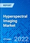 Hyperspectral Imaging Market, by Type, by Application, by End User,, and by Region - Size, Share, Outlook, and Opportunity Analysis, 2022 - 2030 - Product Image