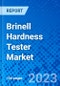 Brinell Hardness Tester Market, by Product Type, by Application, by Region - Size, Share, Outlook, and Opportunity Analysis, 2022 - 2030 - Product Image