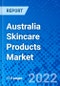 Australia Skincare Products Market, By Product Type, By Category, By Distribution Channel - Size, Share, Outlook, and Opportunity Analysis, 2022 - 2030 - Product Image