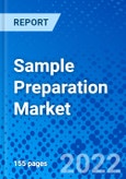Sample Preparation Market, by Product Type, By Application, by End User, and by Region - Size, Share, Outlook, and Opportunity Analysis, 2022 - 2030- Product Image