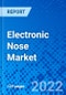 Electronic Nose Market, by Technology, by End User, and by Region - Size, Share, Outlook, and Opportunity Analysis, 2022 - 2030 - Product Image