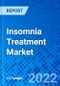 Insomnia Treatment Market, By Treatment Type, By Distribution Channel, and By Geography - Size, Share, Outlook, and Opportunity Analysis, 2022 - 2028 - Product Image