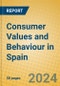 Consumer Values and Behaviour in Spain - Product Image