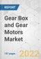 Gear Box and Gear Motors Market - Global Industry Analysis, Size, Share, Growth, Trends, and Forecast, 2022-2031 - Product Image