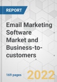 Email Marketing Software Market and Business-to-customers - Global Industry Analysis, Size, Share, Growth, Trends, and Forecast, 2021-2031- Product Image