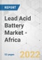 Lead Acid Battery Market - Africa Industry Analysis, Size, Share, Growth, Trends, and Forecast, 2022-2031 - Product Image