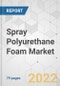 Spray Polyurethane Foam Market - Global Industry Analysis, Size, Share, Growth, Trends, and Forecast, 2022-2031 - Product Image