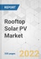 Rooftop Solar PV Market - Global Industry Analysis, Size, Share, Growth, Trends, and Forecast, 2022-2031 - Product Image
