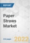 Paper Straws Market - Global Industry Analysis, Size, Share, Growth, Trends, and Forecast, 2022-2028 - Product Image