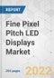 Fine Pixel Pitch LED Displays Market - Global Industry Analysis, Size, Share, Growth, Trends, and Forecast, 2022-2031 - Product Image
