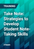 Take Note: Strategies to Develop Student Note-Taking Skills- Product Image