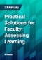 Practical Solutions for Faculty: Assessing Learning - Product Thumbnail Image
