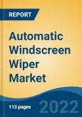 Automatic Windscreen Wiper Market - Global Industry Size, Share, Trends, Opportunity, and Forecast, 2018-2028 Segmented By Vehicle Type, By Type, By Wiper Blade Type, By Demand Category, and By Region- Product Image