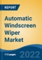 Automatic Windscreen Wiper Market - Global Industry Size, Share, Trends, Opportunity, and Forecast, 2018-2028 Segmented By Vehicle Type, By Type, By Wiper Blade Type, By Demand Category, and By Region - Product Thumbnail Image